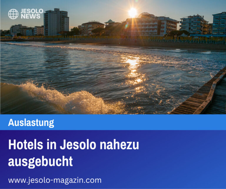 Hotels in Jesolo nahezu ausgebucht