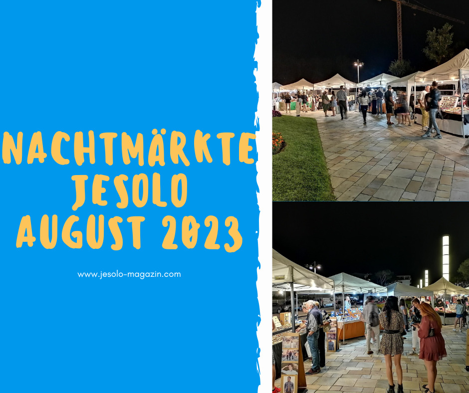 Nachtmärkte Jesolo - August 2023