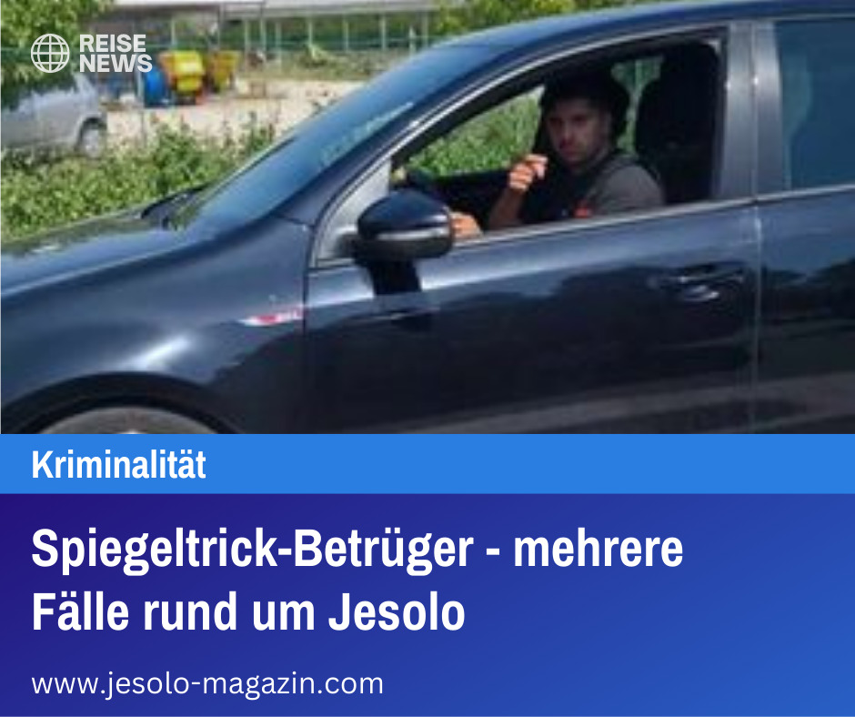 Spiegeltrick-Betrüger - mehrere Fälle rund um Jesolo