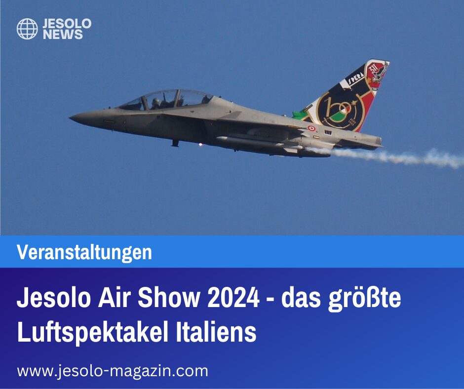 Jesolo Air Show 2024 - das größte Luftspektakel Italiens