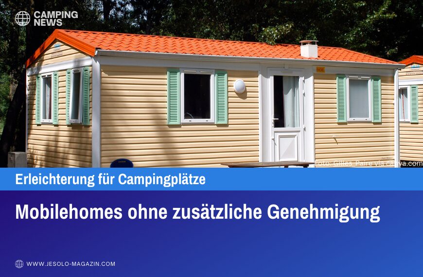 Mobilehomes ohne zusätzliche Genehmigung