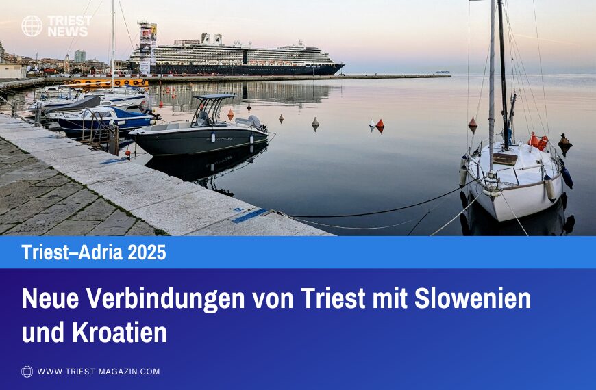 Neue Verbindungen von Triest mit Slowenien und Kroatien