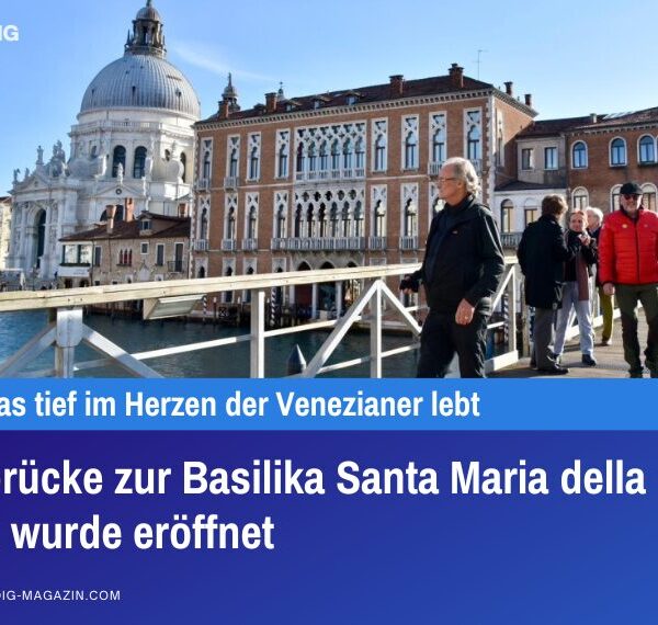 Votivbrücke zur Basilika Santa Maria della Salute wurde eröffnet