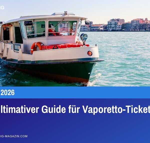 Dein ultimativer Guide für Vaporetto-Tickets und Preise