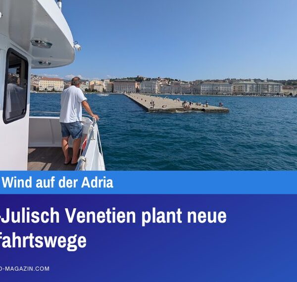 Friaul-Julisch Venetien plant neue Schifffahrtswege