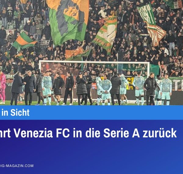 So kehrt Venezia FC in die Serie A zurück