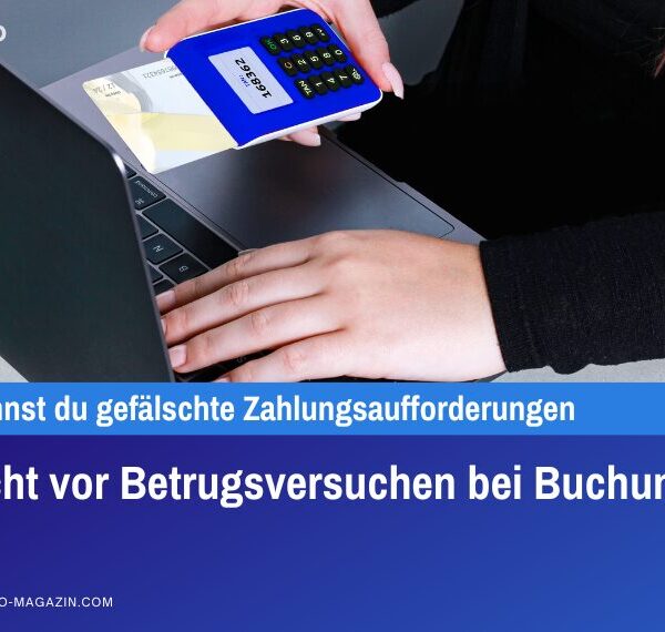 Vorsicht vor Betrugsversuchen bei Buchungen