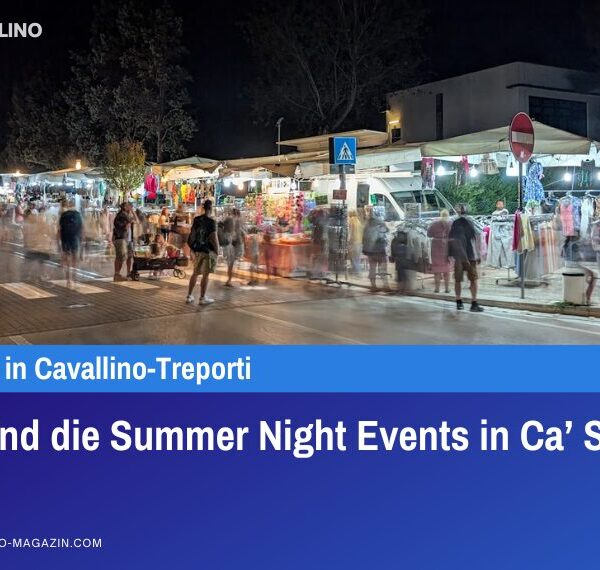 Das sind die Summer Night Events in Ca’ Savio