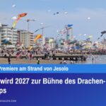 Jesolo wird 2027 zur Bühne des Drachen-Weltcups