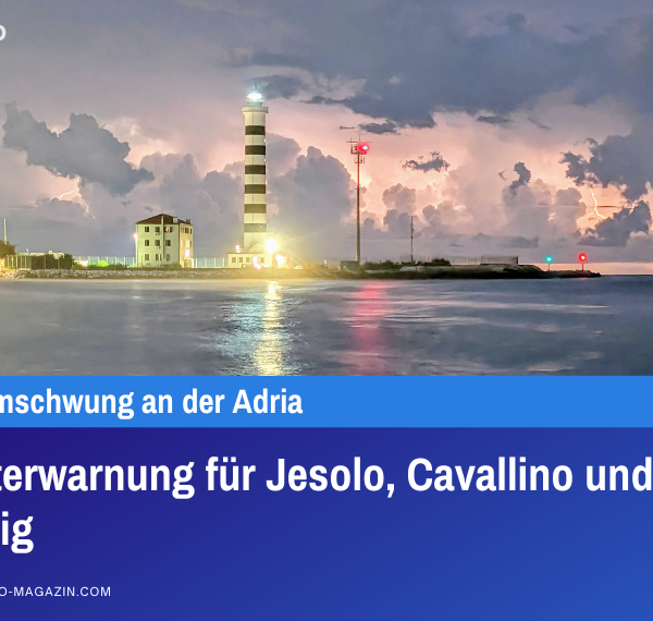 Gewitterwarnung für Jesolo, Cavallino und Venedig