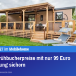 Jetzt Frühbucherpreise mit nur 99 Euro Anzahlung sichern