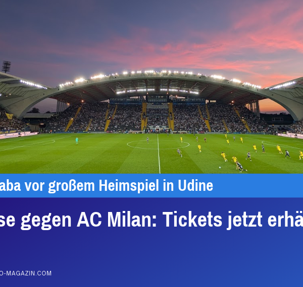 Udinese gegen AC Milan - Tickets jetzt erhältlich